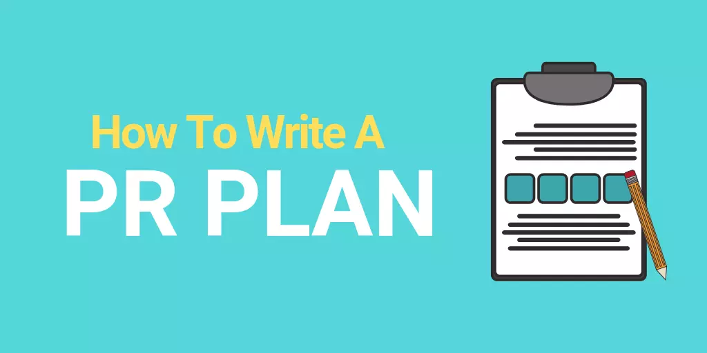 How to Write a Successful Public Relations Plan in 10 Easy Steps  